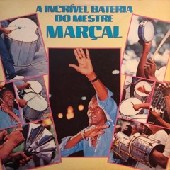 A incrível bateria [Mestre Marçal]