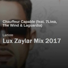 Lartiste - Chauffeur Capable Feat 7liwa & The Wind (Lux Zaylar & Mr Jabato Rework) 2017 Vr.1