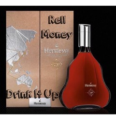 "Drink it up"- Rell Money feat. Topfloor