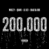 Wheezy Ft Quavo, Lil Uzi Vert & Shad Da God 200,000