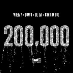 Quavo, Lil Uzi Vert & Shad Da God - 200,000 (FOLLOW FOR MORE)