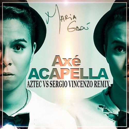 Maria Gadú  Axé Acapella (Aztek vs SergioVincenzo)