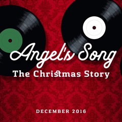 Angel's Song - The Christmas Story
