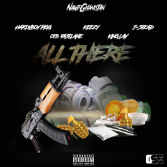 O$E - All There Freestyle Hardyboy Pigg,OTB Fastlane, Teamstackz Keezy, King Lay, J - Stead
