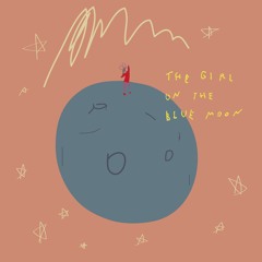 The Girl On The Blue Moon