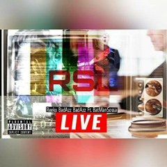 Reeko BadAzz Ft. Batman Sosaa -Real Live Shit (RLS)