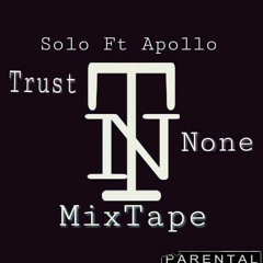 Solo- TrustNone Intro