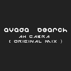 Ah Cabra - ( AVADA & BEARCH ) - Original Mix - PREVIO
