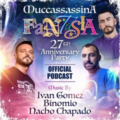 MUCCASSASSINA 27 ANNIVERSARY PROMO PODCAST by BINOMIO , IVAN GOMEZ, NACHO CHAPADO