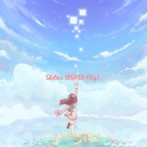 Shelter (R4V3D FLIP)