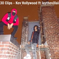 30 Clips Ft. Jaythevillain