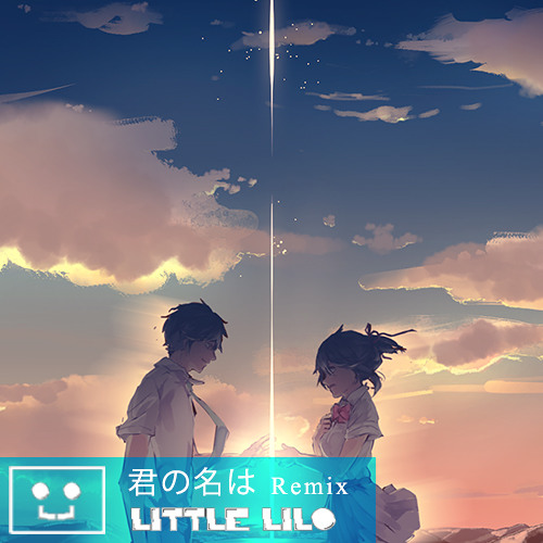 RADWIMPS – Yumetourou_Little Lilo Remix