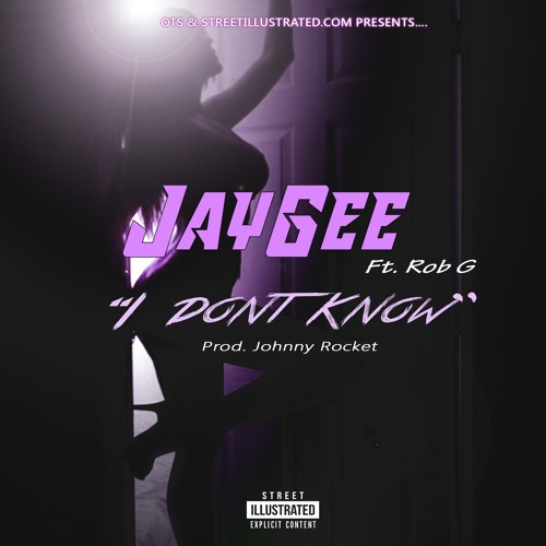 I Dont Know x Rob G