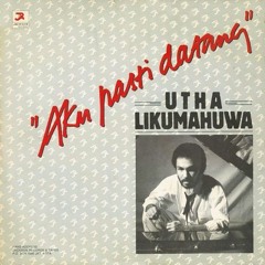 Aku Pasti Datang - Utha Likumahuwa