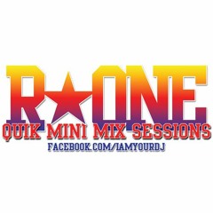 DJ R*ONE - QUIK MINI MIX SESSIONS (17/03/2010)