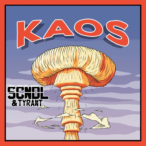 KAOS (Original Mix) - SCNDL & Tyrant [CLICK "MORE" FOR FREE DOWNLOAD]