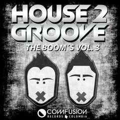 House2Groove presents THE BOOM'S VOL.3 ***OUT NOW***