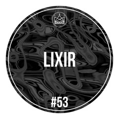Lixir - King Size Recordings Mixtape #53