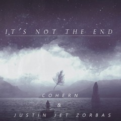 Cohern & Justin Jet Zorbas - It's Not The End