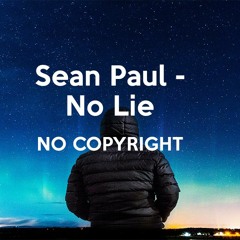 Sean Paul - No Lie / No Copyright