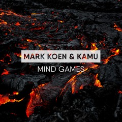 Mark Koen & Kamu - Mind Games