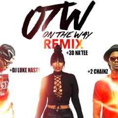DJ Luke Nasty - OTW T.Mix Ft 3D Na'Tee And 2 Chainz