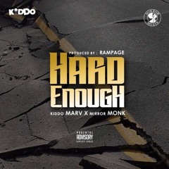 Monk ft Kiddo Marv -Hard Enough