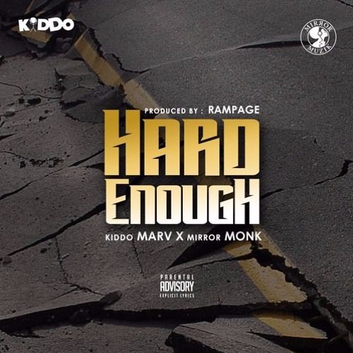 Monk ft Kiddo Marv -Hard Enough