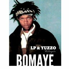 BOMAYE.  Yuzzo - Watengwa Produced By LPeewee