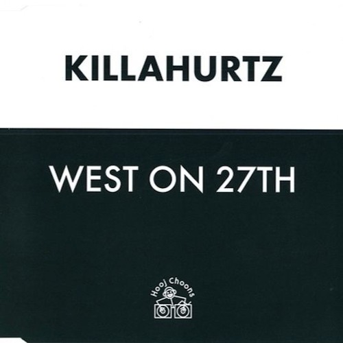 West On 27th (A Tribe Called KHz Mix) - Killahurtz
