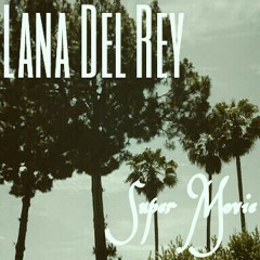 Super Movie by Lana Del Rey