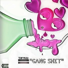 Trip Mula - Gang Shit ( Freestyle )