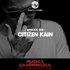 Episode 008 with CITIZEN KAIN
