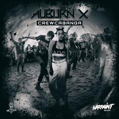 Auburn X - Crewcabanga (Original Mix)