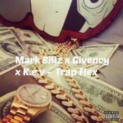 Mark Billz x Givenchy x K.e.v - Trap Flex