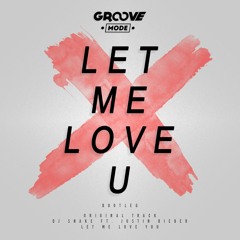 Groove Mode - Let Me Love (FREE DOWNLOAD)