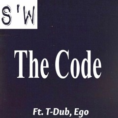 Smitty'Wit - The Code Ft. T-Dub, Ego