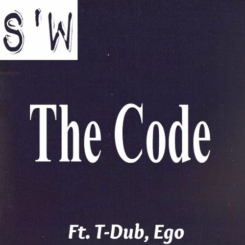 Smitty'Wit - The Code Ft. T-Dub, Ego