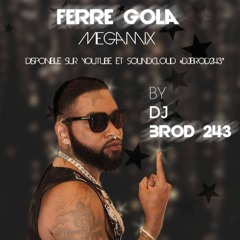 Ferre Gola Megamix By DjBrOd243