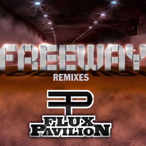 Flux Pavilion - Freeway (Kill The Noise & Flux Pavilion Remix)[170 MIX]