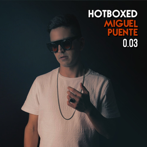 HOTBOXED 0.03 - Miguel Puente