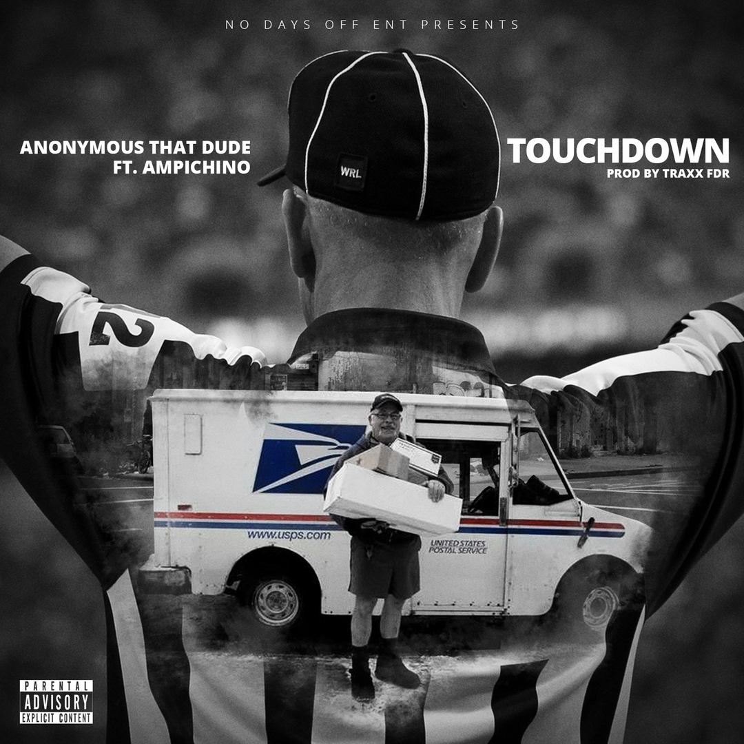 Anonymous That Dude ft. Ampichino - Touchdown (Prod. Traxx FDR) [Thizzler.com Exclusive]