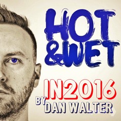 Hot&Wet In 2016