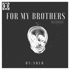 RudeBoySoLo "For My Brothers" (prod; CashMoneyAp)