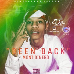 Mont Dinero - Been Back