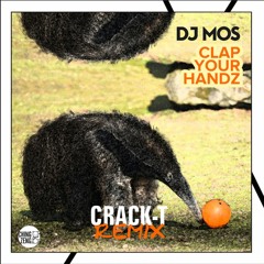 DJ Mos - Clap Your Handz (Crack-T Remix)