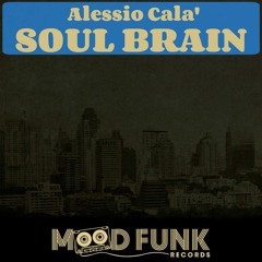 Alessio Cala' - Soul Brain // MFR64