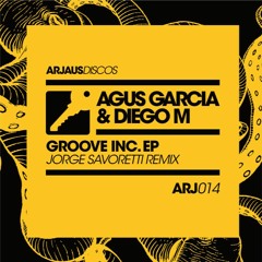 Diego M & Agus Garcia - Groove Inc. (Incl. Jorge Savoretti Remix)