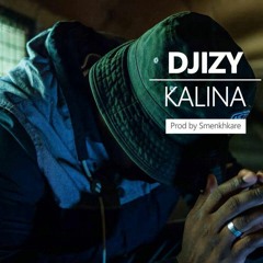 Djizy - Kalina