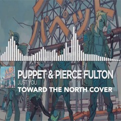 Puppet & Pierce Fulton - Just You (Kirk Garde Cover)